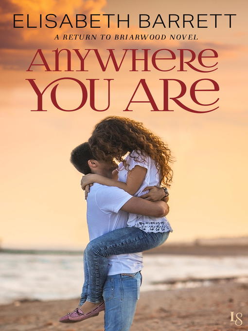 Title details for Anywhere You Are by Elisabeth Barrett - Available